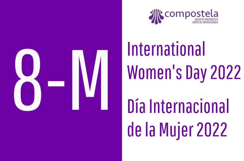 Montage created by the Compostela Group of Universities (CGU) to commemorate International Women's Day 2022. On the right is the text 8-M framed by a purple rectangle. On the left at the top is the CGU logo, while at the bottom is written International Women's Day 2022 in English and Spanish.